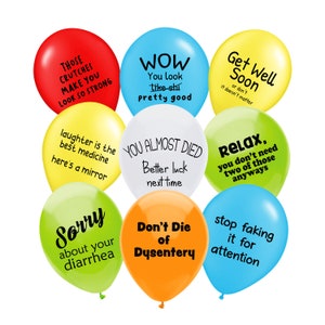 Funny Get Well Soon Or Don't Sympathy Gift Abusive Balloons