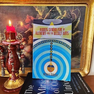 HIDDEN SYMBOLISM Of ALCHEMY And The  Occult Arts, By Herbert Silberer, 1971