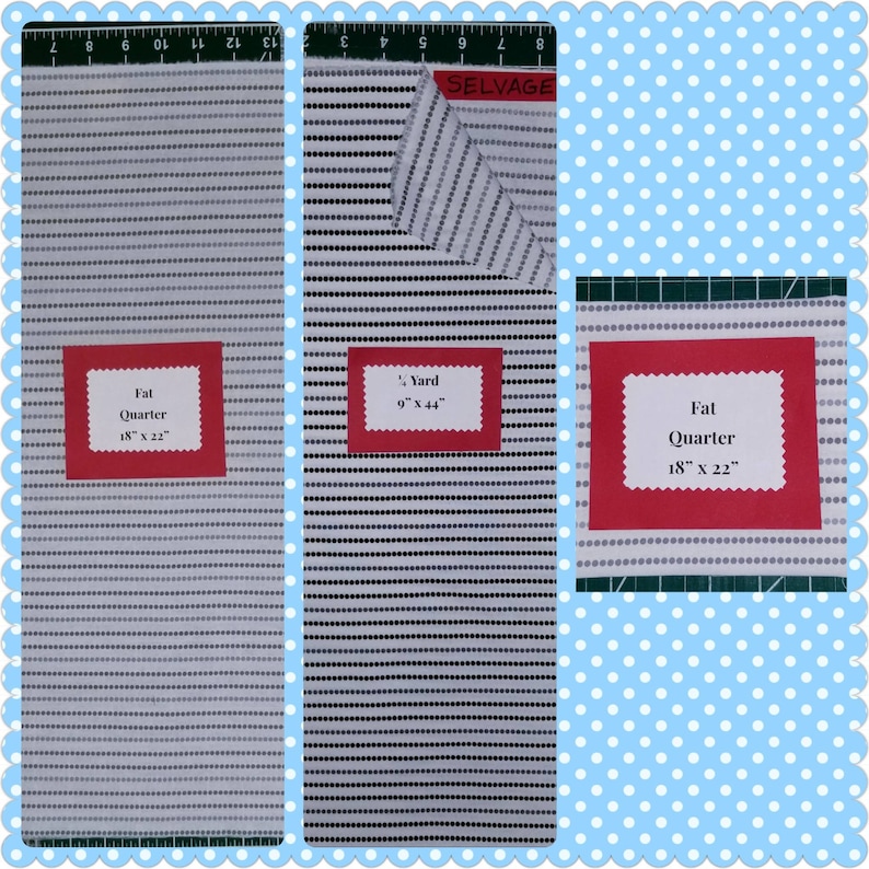 May include: Three fabric swatches with different sizes and labels. The fabric is white with a black and grey dotted pattern. The labels are red with white text. The labels read 'Fat Quarter 18' x 22', '1/2 Yard 9' x 44', and 'Fat Quarter 18' x 22'.