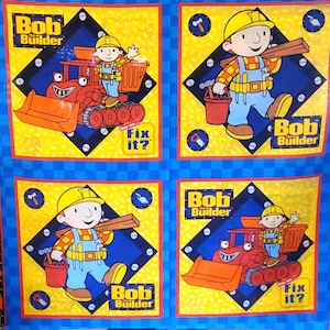 May include: Fabric panel featuring four squares with Bob the Builder characters. Each square has a yellow background with a blue diamond and a cartoon image of Bob. The text "Bob Builder" and "Fix it?" are visible.