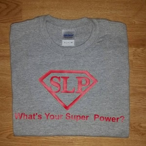 Super SLP What's Your Super Power? Speech Therapist Shirt - Speech ...