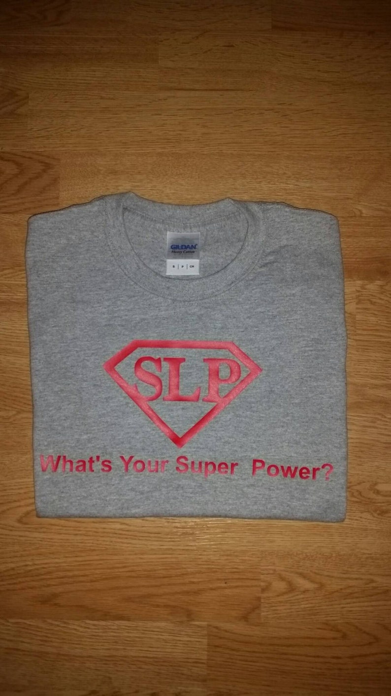 Super SLP What's Your Super Power? Speech Therapist Shirt - Speech ...
