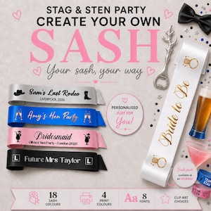 May include: A collection of customizable satin sashes in silver, blue, pink, and black with printed text including Sam's Last Rodeo, Amy's Hen Party, Bridesmaid, Future Mrs Taylor, and Bride to Be, alongside a silver bottle opener and party icons.