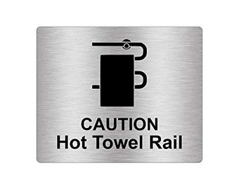 Caution Hot Towel Rail Sign Adhesive Sticker Notice, Metallic Silver Engraved Black with Universal Icon Symbol and Text (Size 12cm x 10cm)