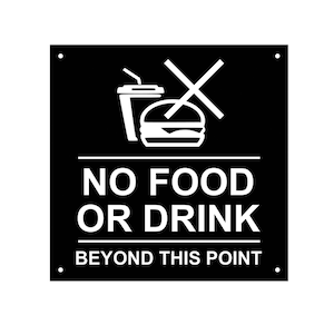 No Food Or Drink Beyond This Point Sign: Waterproof Acrylic Notice