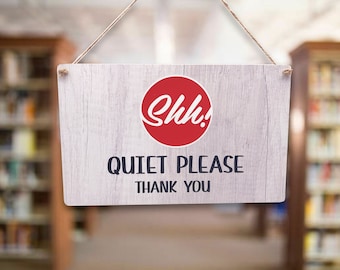 Shh! Quiet Please Sign