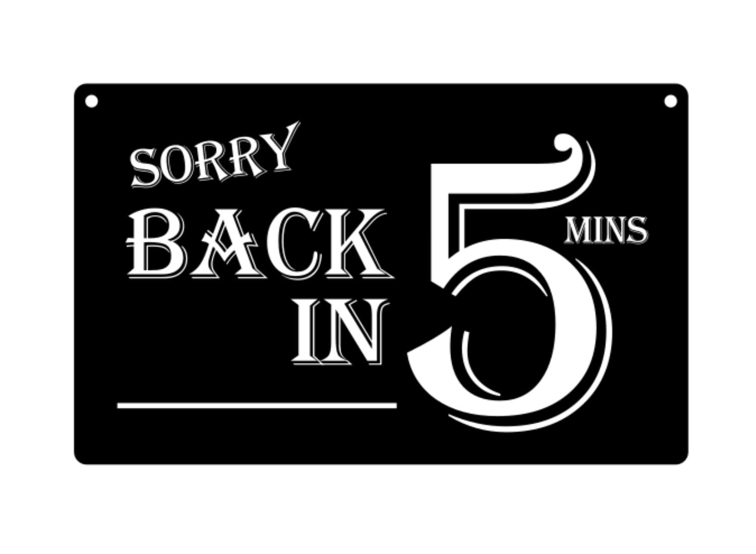 Sorry Back In 5 Minutes Stylish Bold Modern Sign Door Etsy Singapore