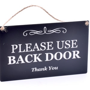 Stylish Black and White Engraved, &#39;Please Use Back Door&#39;, Sign Plaque Notice for House and Home