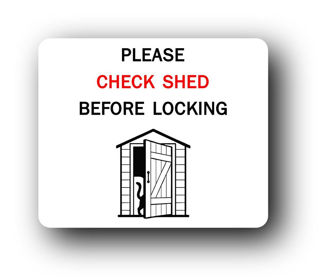 Locking Sign Please Check Shed Before Locking Sign – Brushed Aluminium, Weatherproof ...