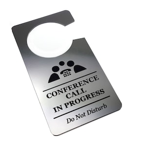 Conference Call In Progress, Do Not Disturb, Door Hanger