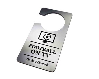 Watching Football on TV Television, Do Not Disturb - Generic Silver, Room Door Sign, Ideal for use in the home or as a novelty gift