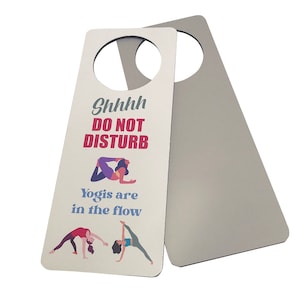 Do Not Disturb | Yoga Door Hanger - Yogis Are in the Flow - Etsy