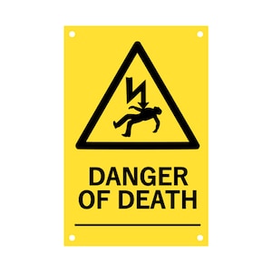 Danger of Death, Health and Safety Sign, Hazard Notice, Electrical Hazard - High Viz Yellow and Black, 145mm h x 95mm w