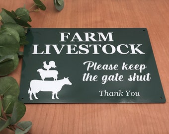 Farm Livestock Shut The Gate Sign | Choice of colours