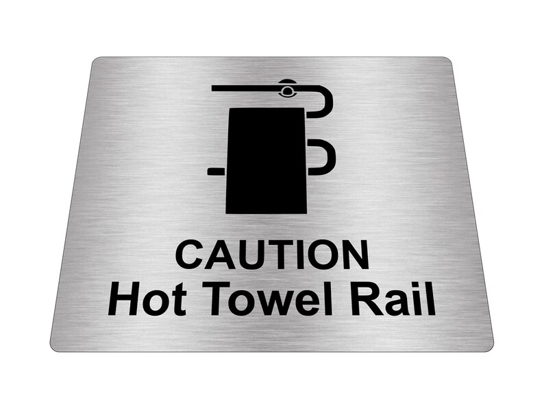 Caution Hot Towel Rail Sign Adhesive Sticker Notice Etsy
