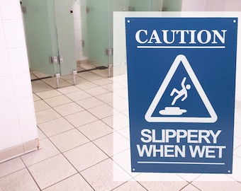 Slippery When Wet Sign: Acrylic Indoor/Outdoor Warning Notice