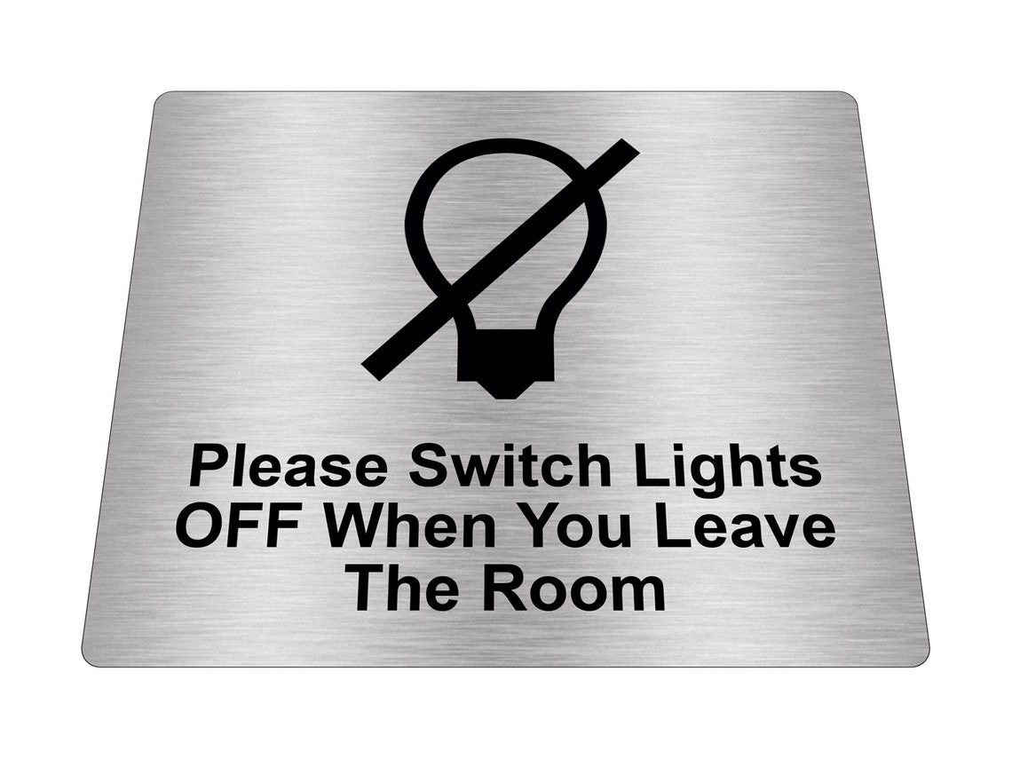 Please Switch Lights off When You Leave Room Sign Adhesive Etsy UK