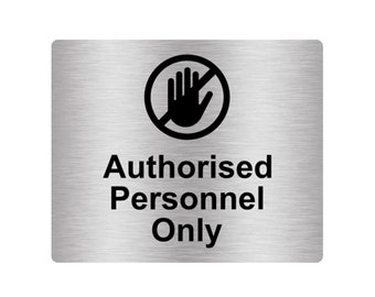 Authorised Personnel Only Sign Adhesive Sticker Notice with Universal Icon Symbol and Text