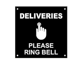 DELIVERIES Please Ring Bell, Entrance Notice Sign - Waterproof Acrylic Drill Holes