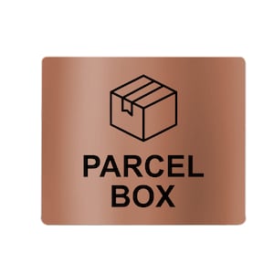 Parcel Box Adhesive Sign - Notice For Deliveries, Delivery Drivers, Packages, Post, Leave Parcel Here, Copper Colour (size 12cm x 10cm)