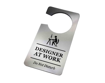 Designer At Work, Do Not Disturb - Generic Silver, Room Door Sign, Ideal for use in the home or as a novelty gift