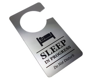 Silver 'Sleep In Progress' Door Hanger: Do Not Disturb Sign