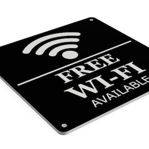 Free Wi-Fi Available Sign in A Choice of Colours, Large 145 mm Size. Indoor and Outdoor Use Tough and Durable 3 mm UV Resistant Acrylic