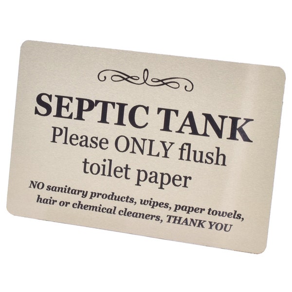 Septic Tank Sign - Self Adhesive, Brushed Aluminium Finish, Plaque, Notice for toilet, bathroom, W.C, loo