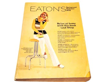 Eaton's Catalog 1972 Spring and Summer Department Store Advertising
