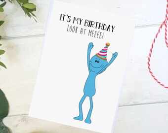 Rick and Morty Cartoon (Mr Meeseeks) Funny Birthday greetings Card / humour / banter / Look At Me