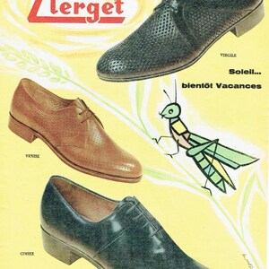 May include: A vintage advertisement for Clerget shoes featuring three pairs of men's shoes in black, brown, and dark blue. The ad features a cartoon grasshopper and the text "Soleil... bient&ocirc;t Vacances" which translates to "Sunshine... Soon Vacations".