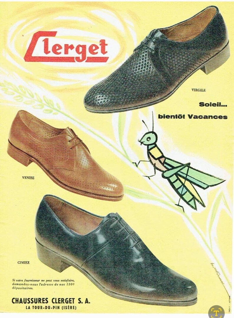 May include: A vintage advertisement for Clerget shoes featuring three pairs of men's shoes in black, brown, and dark blue. The ad features a cartoon grasshopper and the text "Soleil... bient&ocirc;t Vacances" which translates to "Sunshine... Soon Vacations".