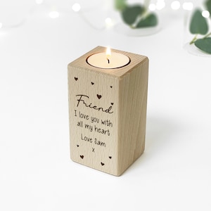 Personalised Wooden Tealight Candle Holder For FRIEND, Birthday or Christmas Gift Idea - Personalised with Any Message