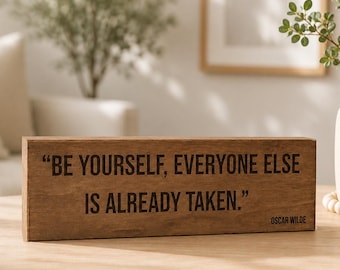 Wooden Quote Sign | Custom Motivational Inspirational Wall Art Decor — 4 Sizes
