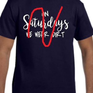 Racing - On Saturdays We Wear Dirt SVG File - Digital