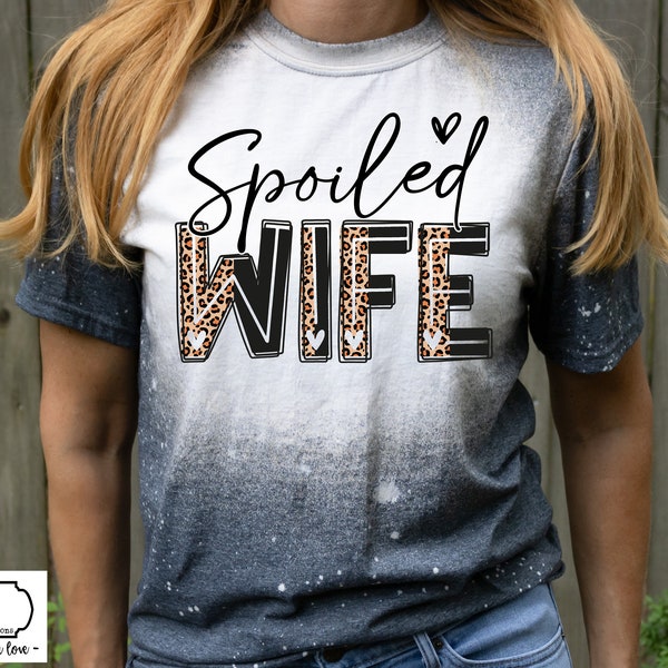 Spoiled Wife Bleached Tee