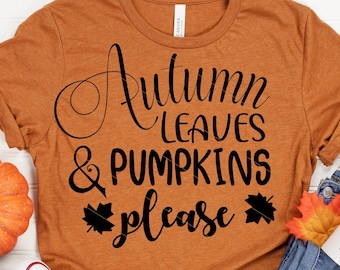 Hojas de otoño, calabazas, por favor SVG: Archivo de corte Cricut para camiseta de otoño (descarga digital)