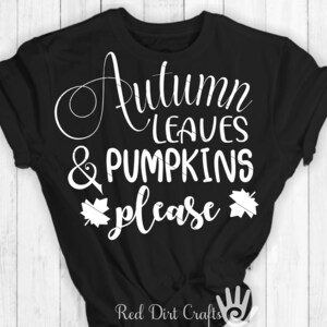 Autumn Leaves and Pumpkins Please SVG: Fall Cricut Cut File (Digital Download)
