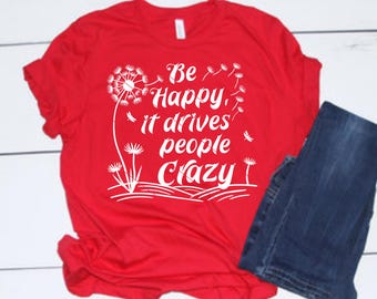 Cita sarcástica divertida SVG: Sé feliz, eso enloquece a la gente (descarga digital)