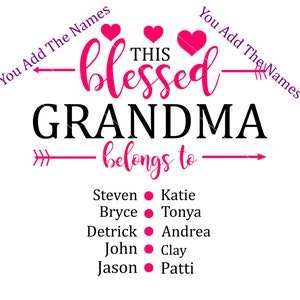 Blessed Grandma Svg, Dxf, Png, Pdf, Grandma Love, Grandma with Names, Children Love Grandma, We Love Grandma, Digital File, Cricut, Stencil