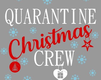 SVG de equipo de cuarentena navideña: diseño de camiseta, archivo de corte Cricut (archivo digital)