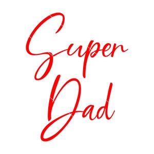 Dia dos Pais Svg, Super Dad Svg, Dxf, Png, My Hero Dad, Pai, Love Dad, Arquivo Digital, Arquivos Cortados, Cricut, Máquina Cortadora, Corte, Estêncil, SVG