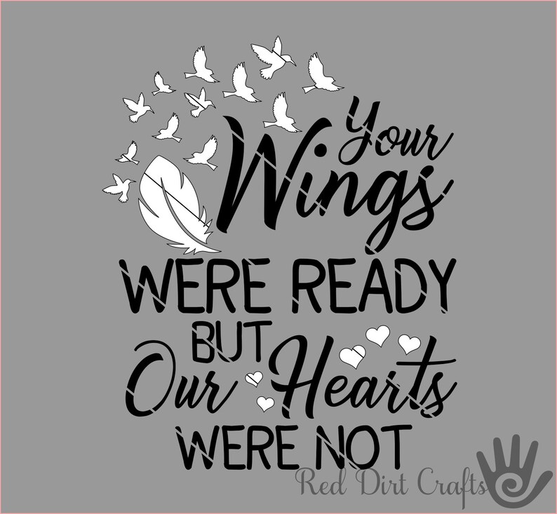 Download Your Wings Were Ready But Our Hearts Were Not Cutter Stencil Wings Were Ready Svg Cricut Svg Memorial Svg Clip Art Art Collectibles Leadcampus Org