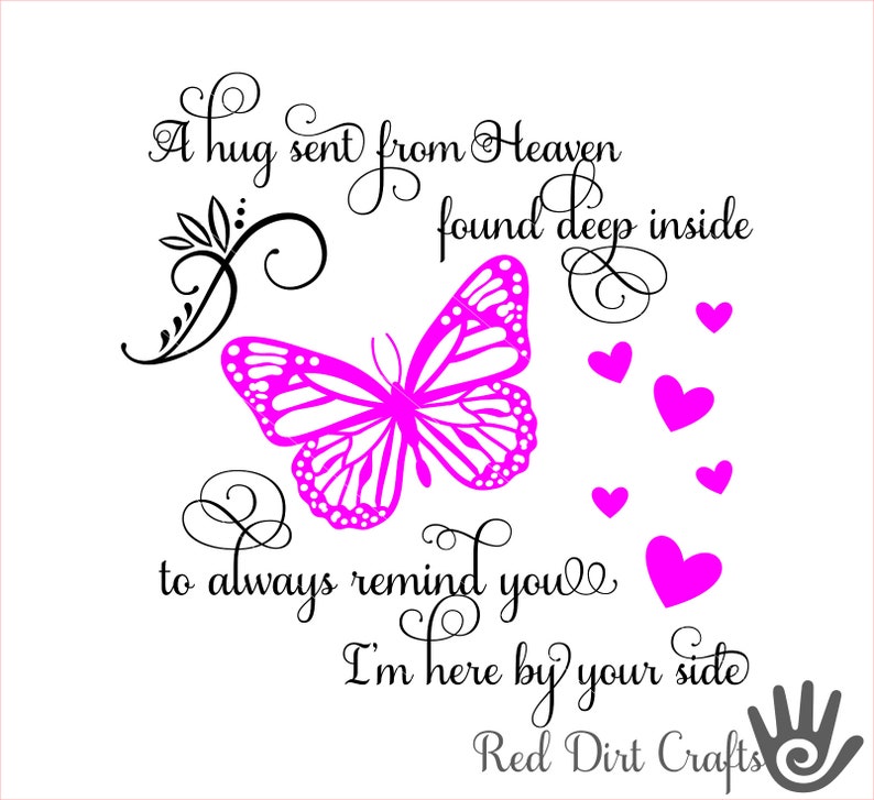 Download Clip Art Heaven Svg Svg Cutter Stencil Hug Sent From Heaven Svg A Hug Sent From Heaven I M By Your Side Butterfly Butterfly Memorial Svg Cricut Art Collectibles