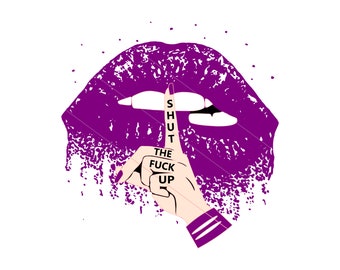 Dripping Lips SVG: Shut Up Biting Lips Clipart (Digital File)