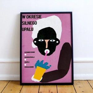 In very hot weather keep your body hydrated, original polish poster, print, illustration, art, retro, vintage, pink, plakat, advice, 50x70