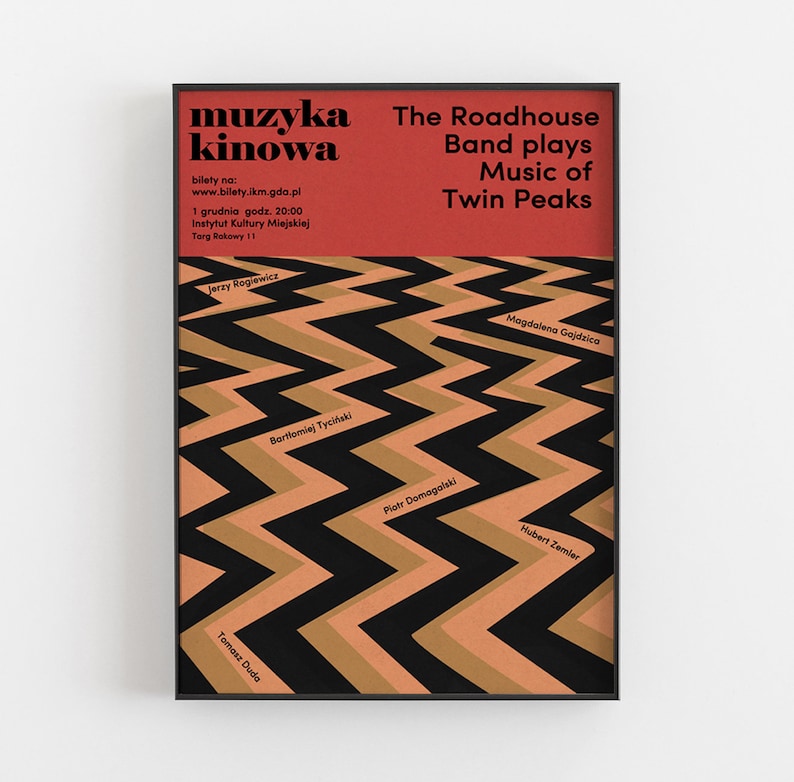 May include: A black and white poster with a red background. The poster advertises a concert by The Roadhouse Band playing music from the TV show Twin Peaks. The poster features a zig-zag pattern in black, brown, and orange.