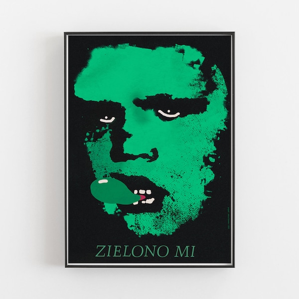 I'm green, zielono mi, all happy face for you, original polish poster, print, illustration, art, plakat, A1 84,1x59,4, manifesto, cartel