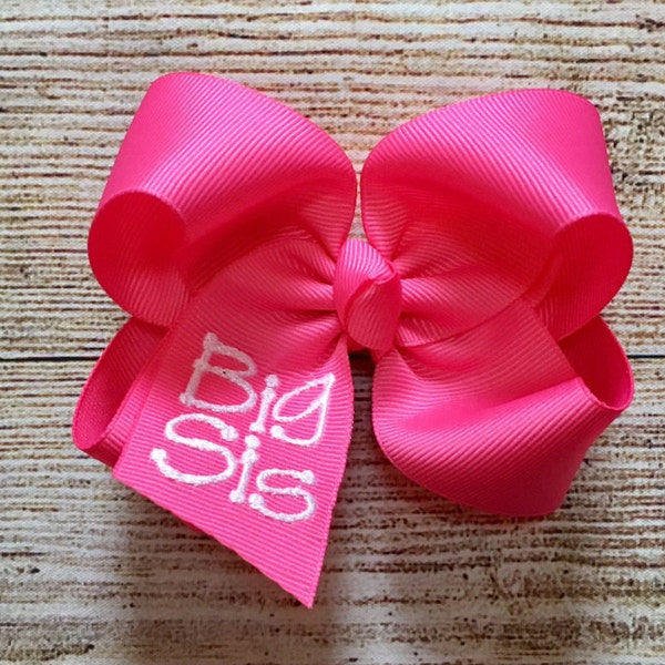 You Choose Colors and Sizes...Embroidered Small, Medium or Large Hair Bow with Big Sister…Personalized Boutique Hairbow