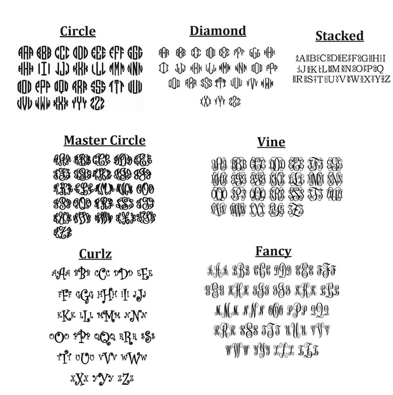 May include: A chart showing different monogram styles, including Circle, Diamond, Stacked, Master Circle, Vine, Curlz, and Fancy. Each style shows the alphabet in uppercase letters.